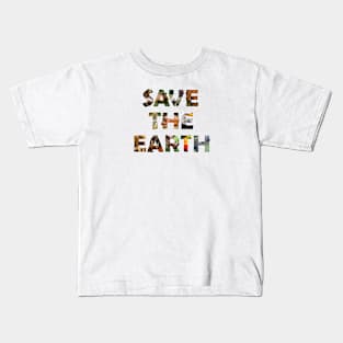 Save The Earth - wildlife oil painting wordart Kids T-Shirt